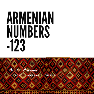 Learn Basic Armenian: Numbers - by karimmusallam - Memrise