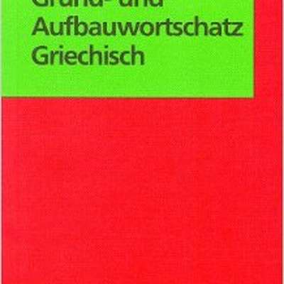 Grund Und Aufbauwortschatz Griechisch By Rogelio Toledo Memrise